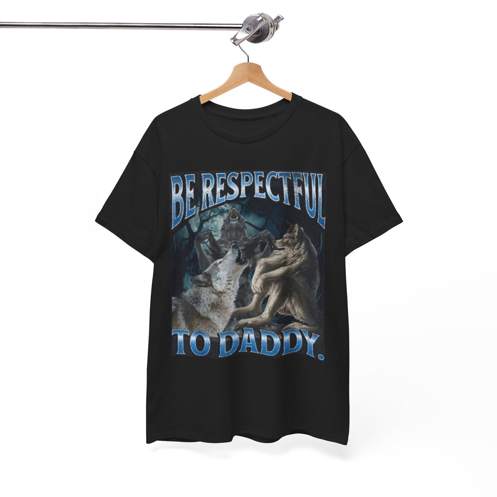 "Be Respectful to Daddy" Graphic Tee