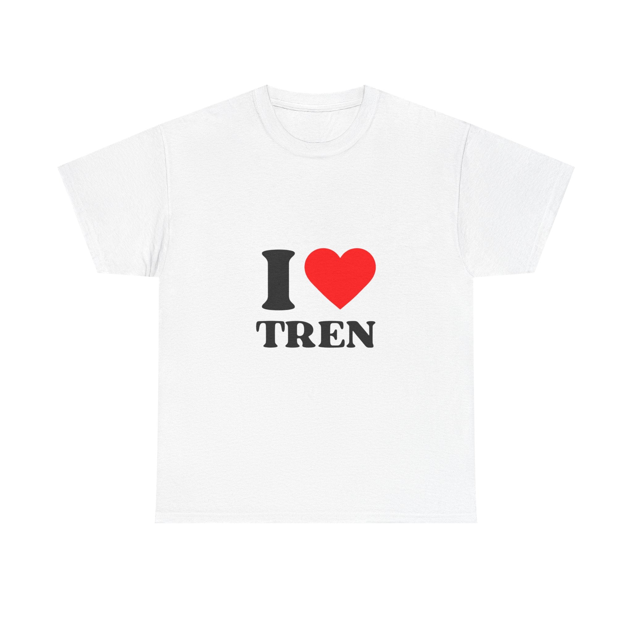 "I  Tren T-Shirt"