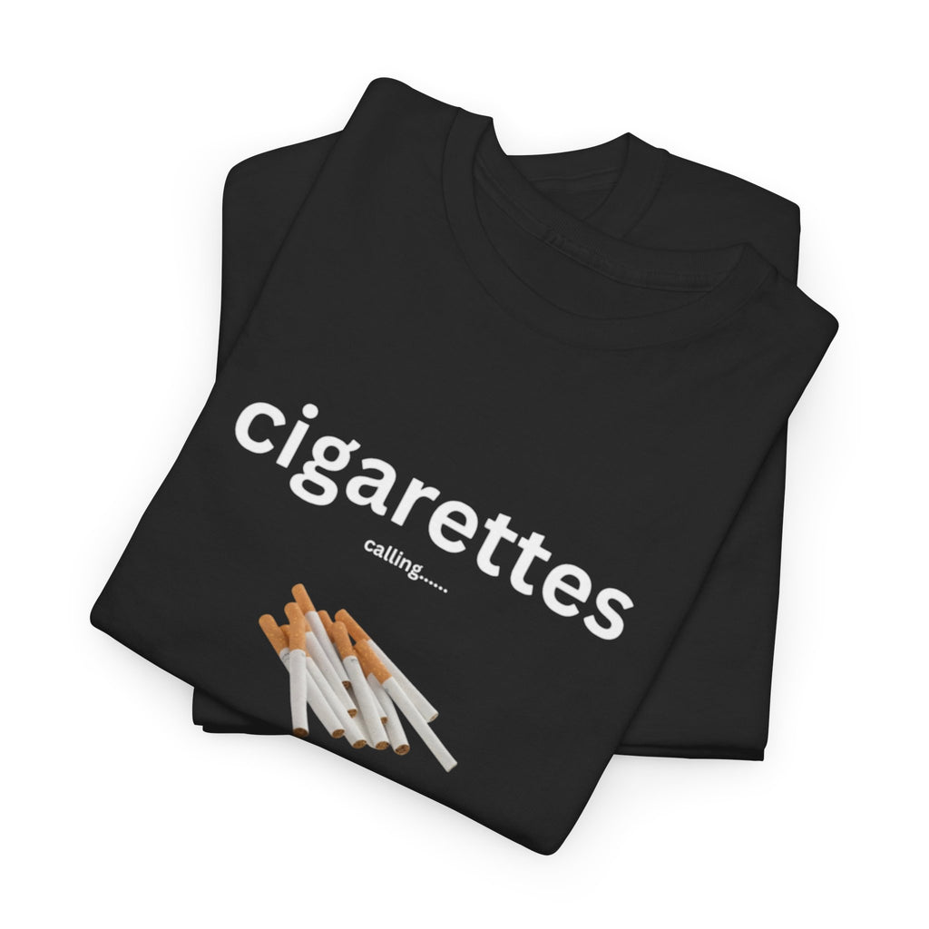 "Cigarettes Calling" Graphic Tee