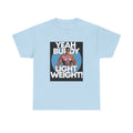 Yeah Buddy Lightweight! Graphic Tee