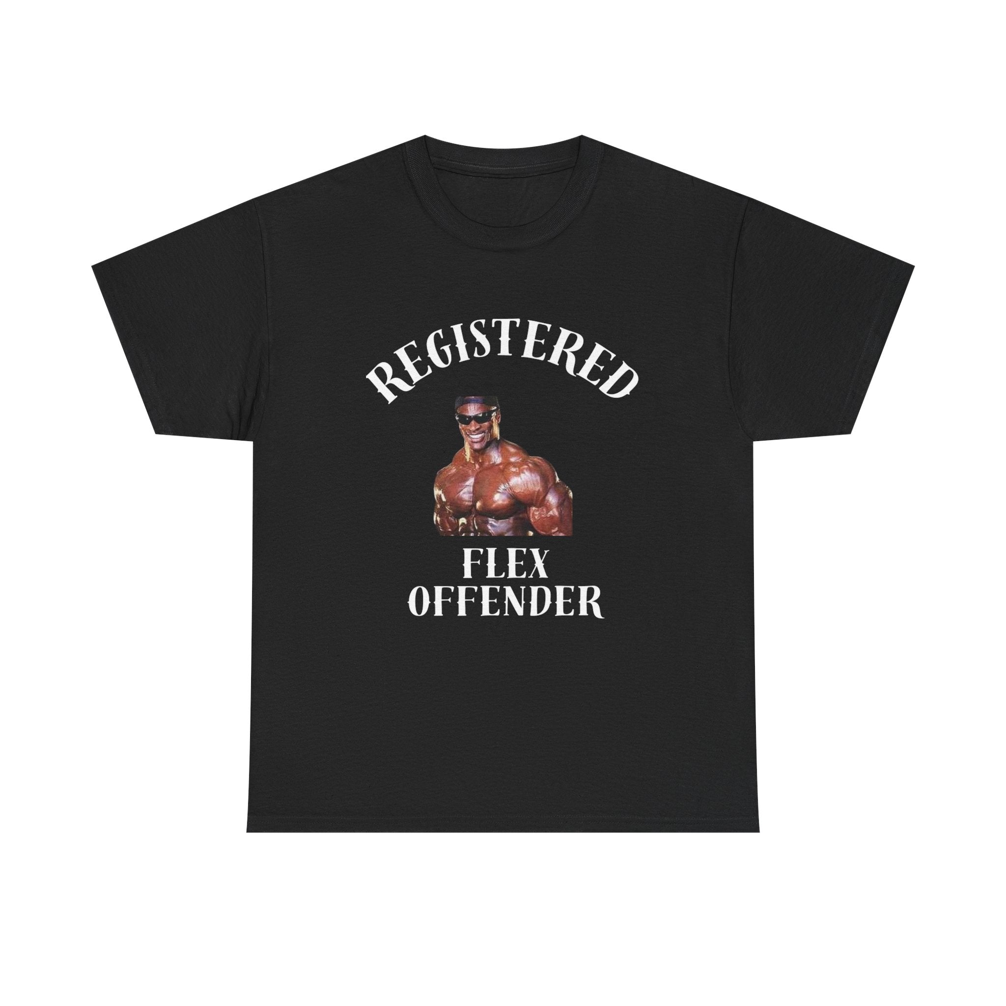 "Registered Flex Offender"  Graphic Tee