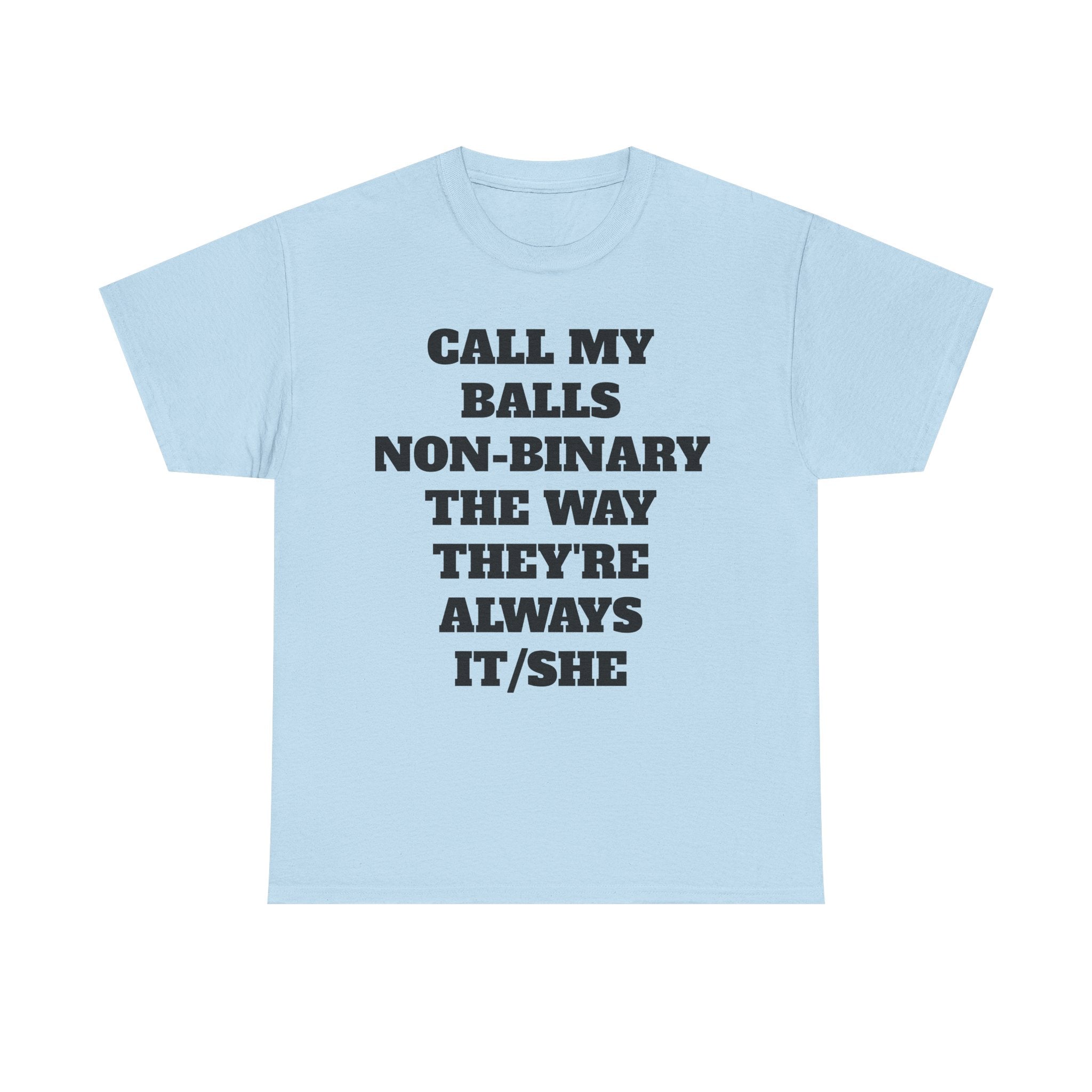"Call My Balls Non-Binary" Graphic Tee